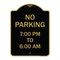 Signmission Designer Series No Parking 7-00 Am to 6-00 Pm, Black & Gold Aluminum Sign, 18" x 24", BG-1824-23602 A-DES-BG-1824-23602 - alternate 1